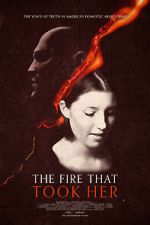 Watch The Fire That Took Her 9Movies