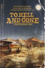 Watch To Hell and Gone 9Movies