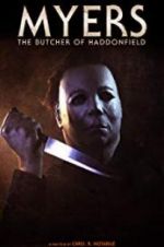 Watch Myers: The Butcher of Haddonfield 9Movies
