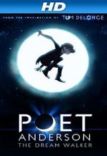 Watch Poet Anderson: The Dream Walker 9Movies