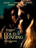 Watch Loud & Longing 9Movies