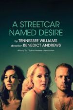 Watch National Theatre Live: A Streetcar Named Desire 9Movies