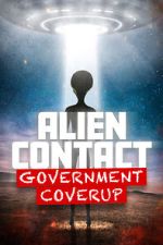 Watch Alien Contact: Government Coverup 9Movies