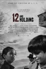 Watch Twelve and Holding 9Movies