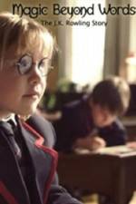 Watch Magic Beyond Words The JK Rowling Story 9Movies