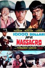 Watch 10,000 Dollars for a Massacre 9Movies