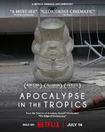 Watch Apocalypse in the Tropics 9Movies