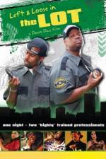 Watch Left and Loose in THE LOT 9Movies