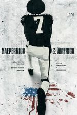 Watch Kaepernick & America 9Movies