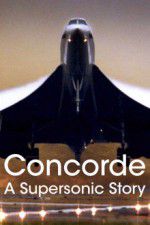 Watch Concorde: A Supersonic Story 9Movies