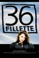 Watch 36 fillette 9Movies