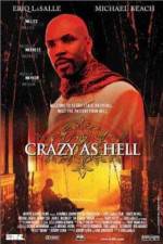Watch Crazy as Hell 9Movies