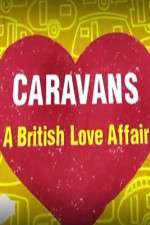 Watch Caravans: A British Love Affair 9Movies