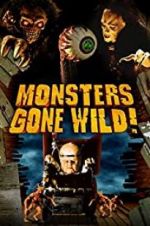 Watch Monsters Gone Wild! 9Movies