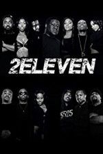 Watch 2Eleven 9Movies