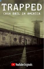 Watch Trapped: Cash Bail in America 9Movies