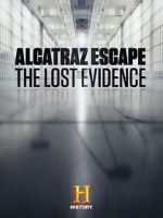 Watch Alcatraz Escape: The Lost Evidence 9Movies