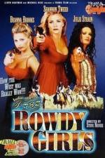 Watch The Rowdy Girls 9Movies
