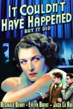 Watch It Couldn't Have Happened - But It Did 9Movies