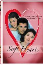 Watch Soft Hearts 9Movies