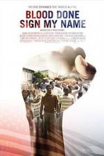 Watch Blood Done Sign My Name 9Movies