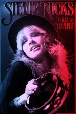 Watch Stevie Nicks: Wild at Heart 9Movies