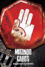 Watch Matando Cabos 9Movies