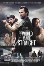 Watch The World Made Straight 9Movies