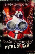 Watch Down the Chimney with a Shotgun 9Movies
