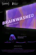 Watch Brainwashed: Sex-Camera-Power 9Movies
