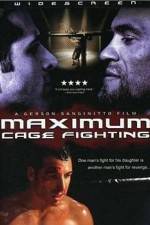 Watch Maximum Cage Fighting 9Movies