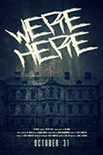 Watch We\'re Here 9Movies