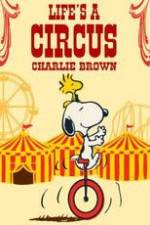 Watch Life Is a Circus, Charlie Brown 9Movies
