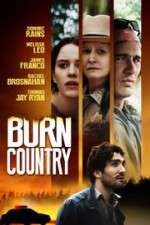 Watch Burn Country 9Movies