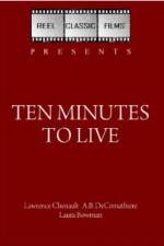 Watch Ten Minutes to Live 9Movies