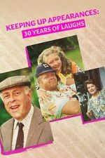 Watch Keeping Up Appearances: 30 Years of Laughs 9Movies