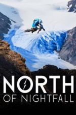Watch North of Nightfall 9Movies