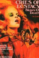 Watch Cries of Ecstasy, Blows of Death 9Movies