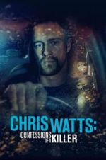 Watch Chris Watts: Confessions of a Killer 9Movies