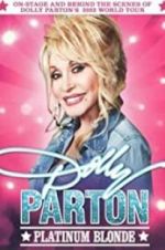 Watch Dolly Parton: Platinum Blonde 9Movies