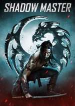 Watch Shadow Master 9Movies