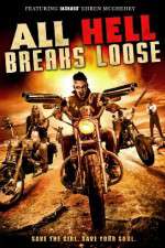 Watch All Hell Breaks Loose 9Movies