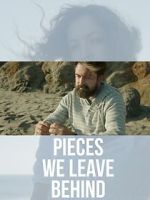 Watch Pieces We Leave Behind 9Movies