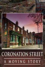 Watch Coronation Street -  A Moving Story 9Movies