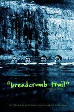 Watch Breadcrumb Trail 9Movies