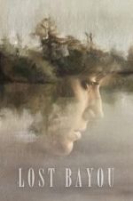 Watch Lost Bayou 9Movies