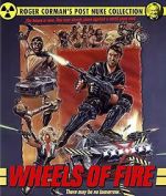 Watch Wheels of Fire 9Movies