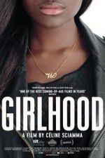Watch Girlhood 9Movies