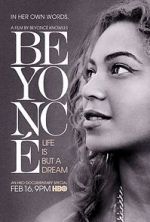 Watch Beyonc�: Life Is But a Dream 9Movies
