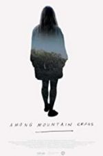 Watch Among Mountain Crags 9Movies